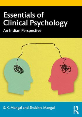 Essentials of Clinical Psychology: An Indian Perspective