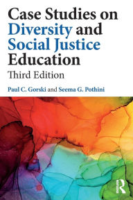 Title: Case Studies on Diversity and Social Justice Education, Author: Paul C. Gorski