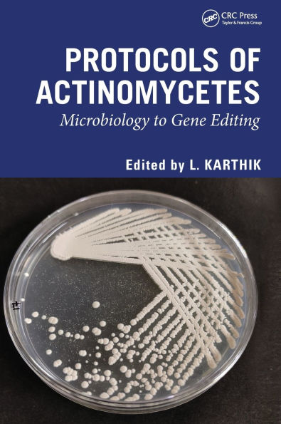 Protocols of Actinomycetes: Microbiology to Gene editing