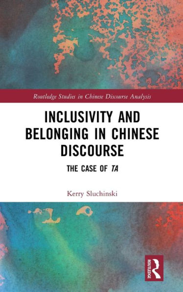 Inclusivity and Belonging Chinese Discourse: The Case of ta