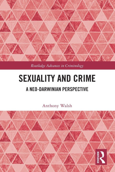 Sexuality and Crime: A Neo-Darwinian Perspective