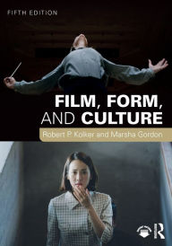 Title: Film, Form, and Culture, Author: Robert P. Kolker