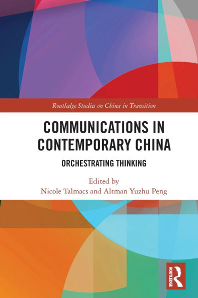 Communications Contemporary China: Orchestrating Thinking