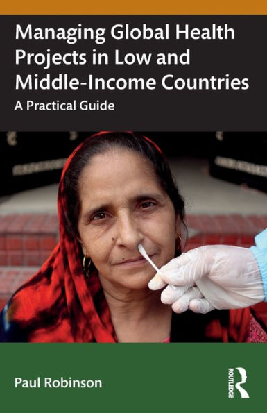 Managing Global Health Projects Low and Middle-Income Countries: A Practical Guide