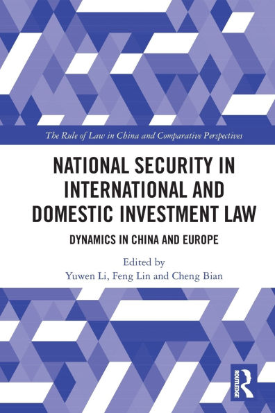 National Security International and Domestic Investment Law: Dynamics China Europe