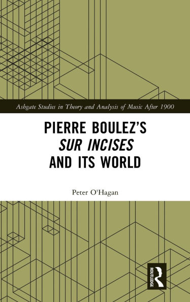 Pierre Boulez's sur Incises and its World