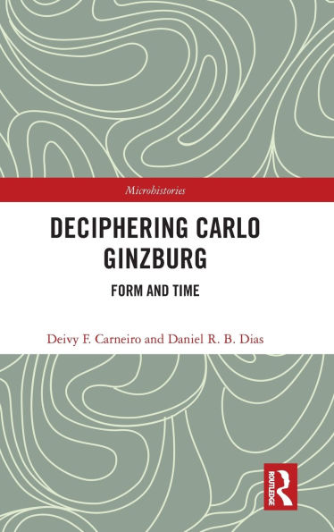 Deciphering Carlo Ginzburg: Form and Time