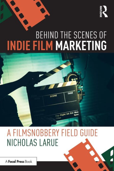Behind the Scenes of Indie Film Marketing: A FilmSnobbery Field Guide