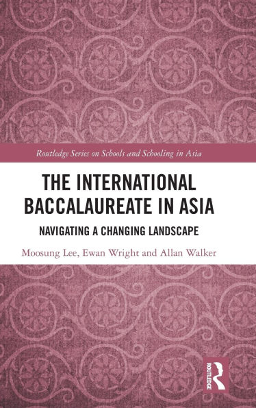 The International Baccalaureate Asia: Navigating a Changing Landscape