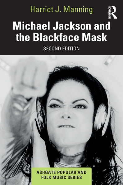 Michael Jackson and the Blackface Mask