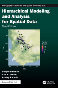 Title: Hierarchical Modeling and Analysis for Spatial Data, Author: Sudipto Banerjee