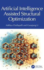 Title: Artificial Intelligence Assisted Structural Optimization, Author: Adithya Challapalli