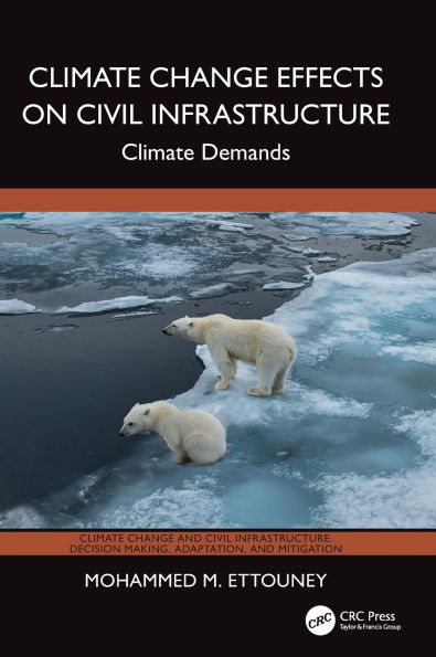Climate Change Effects on Civil Infrastructure: Demands