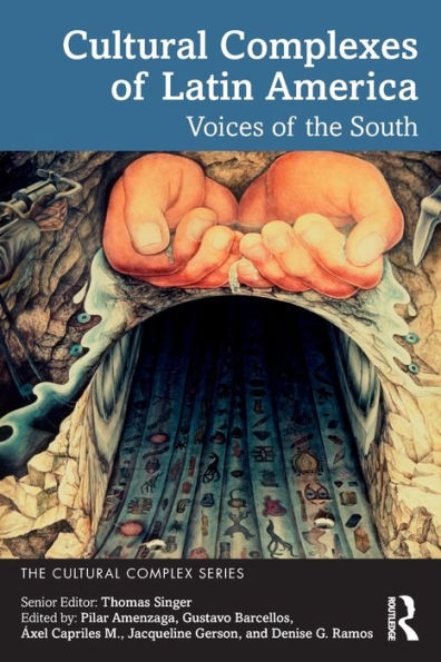 Cultural Complexes of Latin America: Voices the South