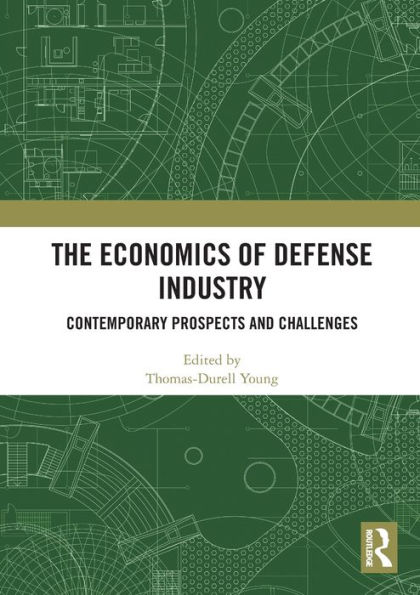 The Economics of Defense Industry: Contemporary Prospects and Challenges