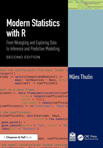 Modern Statistics with R: From Wrangling and Exploring Data to Inference and Predictive Modelling