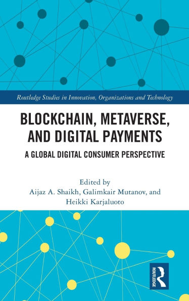 Blockchain, Metaverse, and Digital Payments: A Global Consumer Perspective