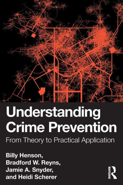 Understanding Crime Prevention: From Theory to Practical Application