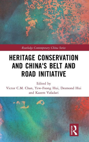 Heritage Conservation and China's Belt Road Initiative