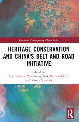Heritage Conservation and China's Belt Road Initiative