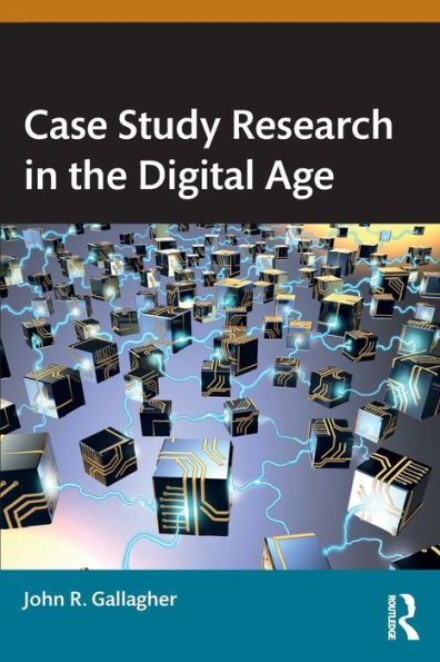 Case Study Research the Digital Age