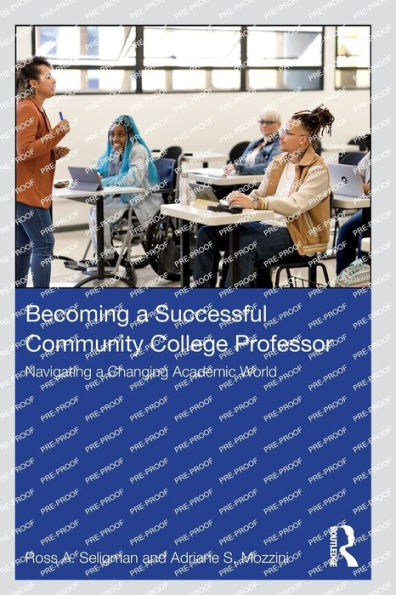 Becoming a Successful Community College Professor: Navigating Changing Academic World