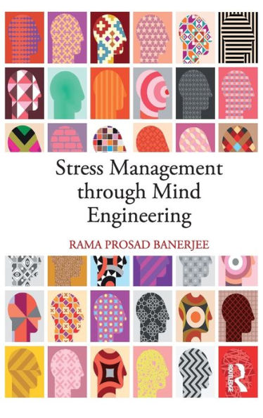 Stress Management through Mind Engineering