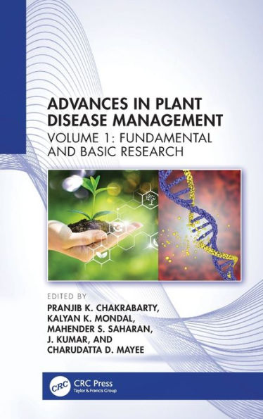 Advances Plant Disease Management: Volume I: Fundamental and Basic Research