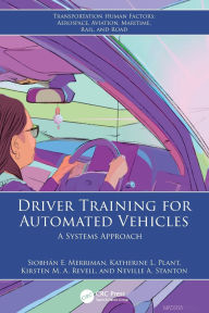 Title: Driver Training for Automated Vehicles: A Systems Approach, Author: Siobhán E. Merriman