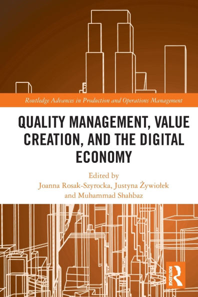 Quality Management, Value Creation, and the Digital Economy