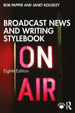 Broadcast News and Writing Stylebook
