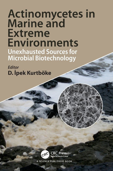 Actinomycetes Marine and Extreme Environments: Unexhausted Sources for Microbial Biotechnology