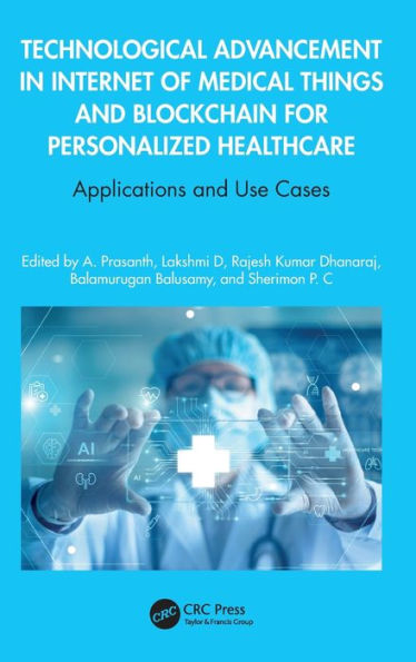Technological Advancement Internet of Medical Things and Blockchain for Personalized Healthcare: Applications Use Cases