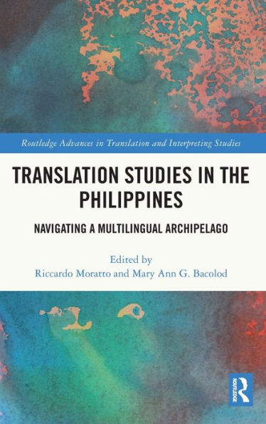 Translation Studies the Philippines: Navigating a Multilingual Archipelago