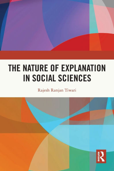 The Nature of Explanation Social Sciences