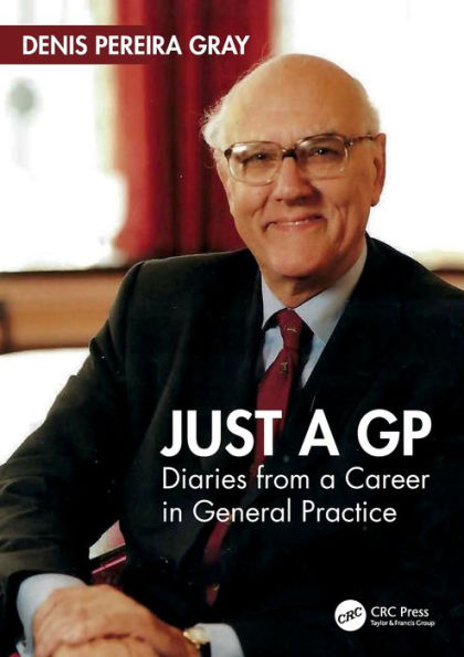 Just a GP: Diaries from Career General Practice