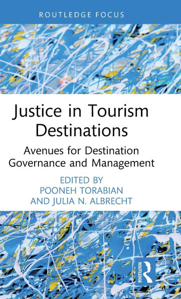 Justice Tourism Destinations: Avenues for Destination Governance and Management