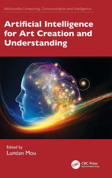 Artificial Intelligence for Art Creation and Understanding