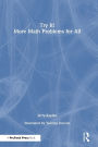 Try It! More Math Problems for All