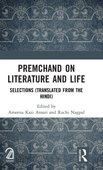 Premchand on Literature and Life: Selections (Translated from the Hindi)