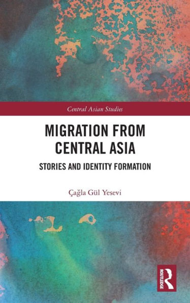 Migration from Central Asia: Stories and Identity Formation