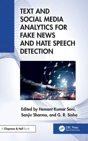 Text and Social Media Analytics for Fake News Hate Speech Detection