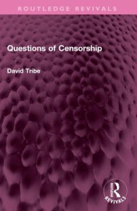 Title: Questions of Censorship, Author: David Tribe