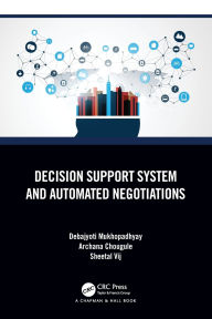 Title: Decision Support System and Automated Negotiations, Author: Debajyoti Mukhopadhyay