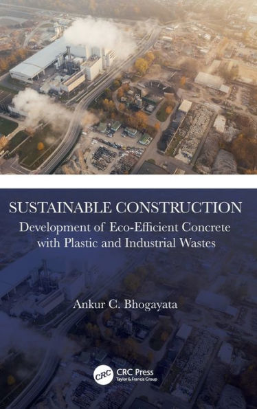 Sustainable Construction: Development of Eco-Efficient Concrete with Plastic and Industrial Wastes