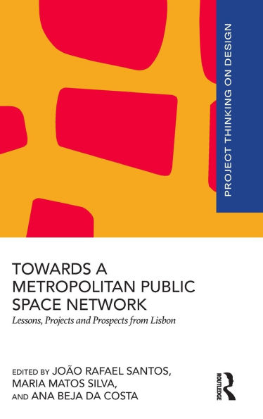 Towards a Metropolitan Public Space Network: Lessons, Projects and Prospects from Lisbon