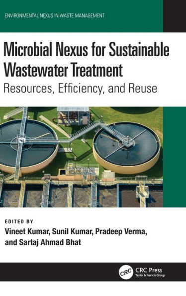 Microbial Nexus for Sustainable Wastewater Treatment: Resources, Efficiency, and Reuse