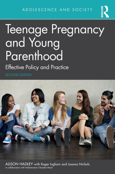 Teenage Pregnancy and Young Parenthood: Effective Policy Practice