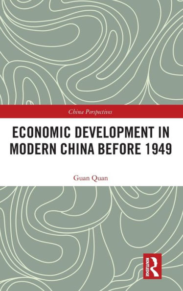 Economic Development Modern China Before 1949