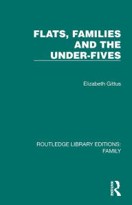 Free audio books to download onto ipod Flats, Families and the Under-Fives by Elizabeth Gittus in English iBook PDF 9781032532981